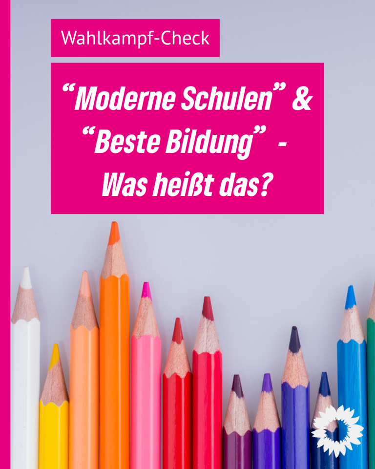 Wahlkampf-Check: Was heißt „Moderne Schulen“?
