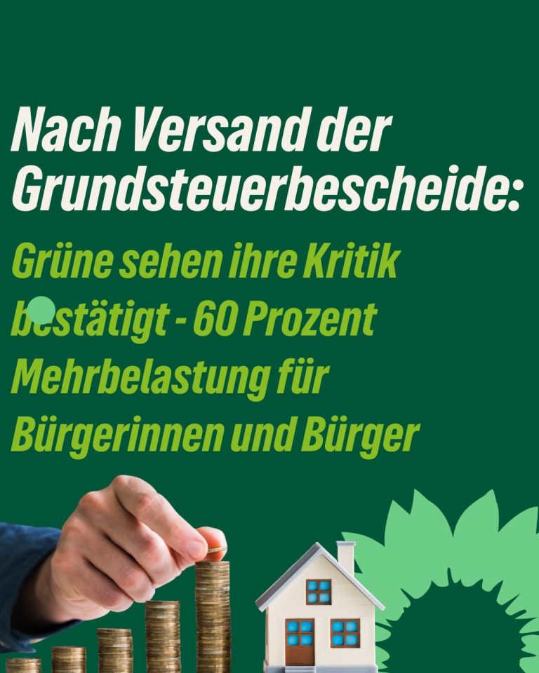 Nach Versand der Grundsteuerbescheide: Grüne sehen ihre Kritik bestätigt